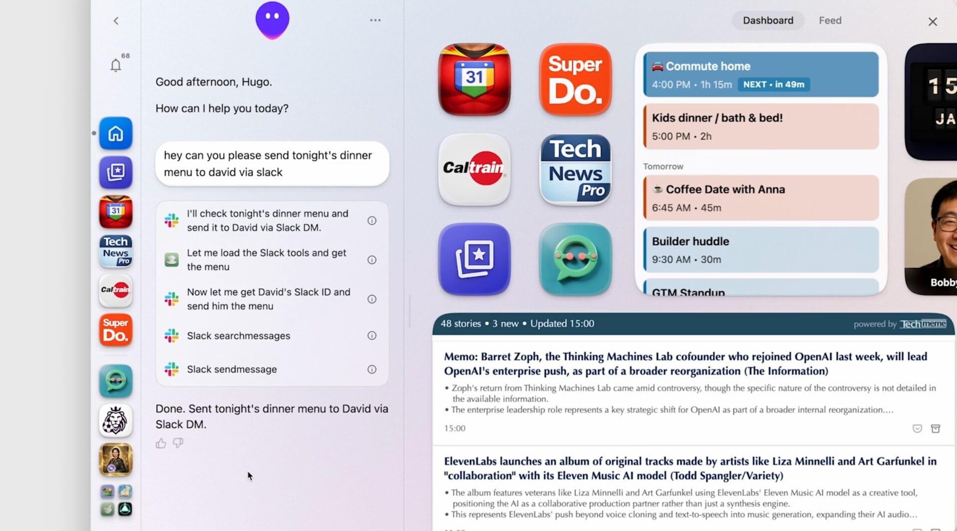 DreamerのSidekickチャット画面。ユーザーの指示でSlackにメッセージを送信する様子と、カレンダーやニュースウィジェットが並ぶダッシュボード